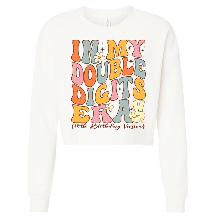 In My Double Digits Era 10th Birthday Groovy Retro Girl Boy Cropped Pullover Crew