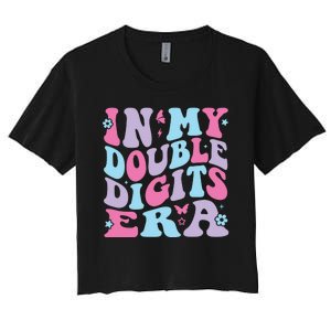 In My Double Digits Era Women's Crop Top Tee