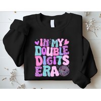In My Double Digits Era Retro 10 Year Old 10th Birthday Sweatshirt