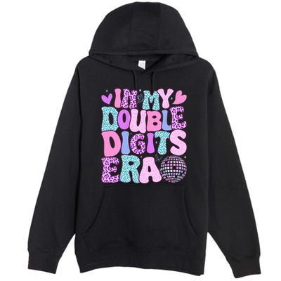 In My Double Digits Era Retro 10 Year Old 10th Birthday Premium Pullover Hoodie