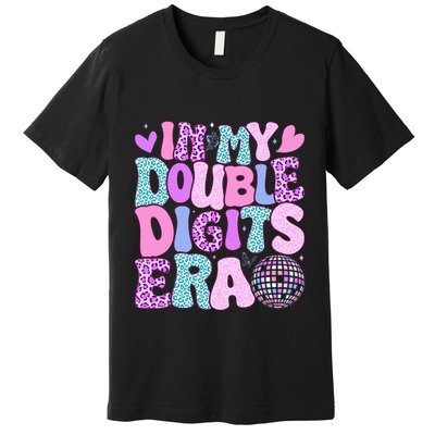In My Double Digits Era Retro 10 Year Old 10th Birthday Premium T-Shirt