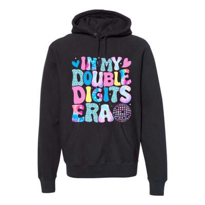 In My Double Digits Era Retro 10 Year Old 10th Birthday Girl Premium Hoodie