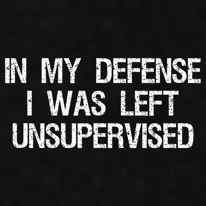 In My Defense I Was Left Unsupervised Funny Trouble Maker Ladies PosiCharge Tri-Blend Wicking Tank