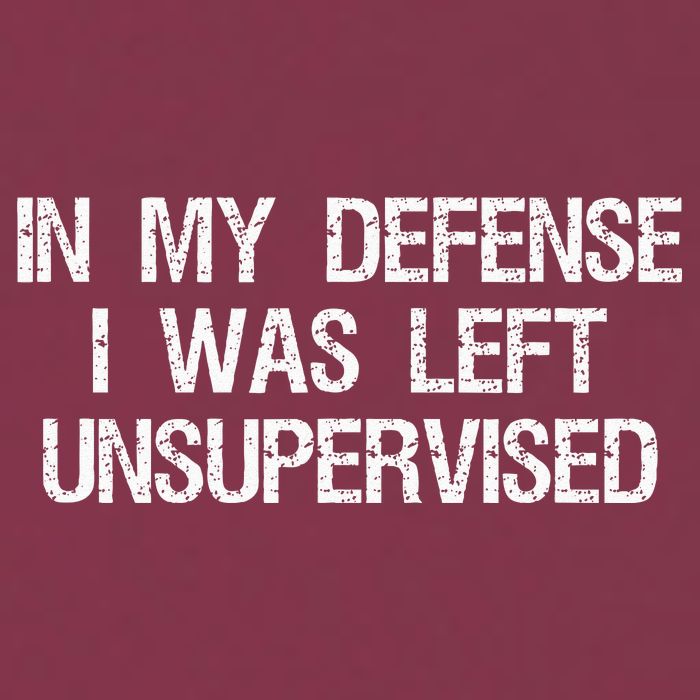 In My Defense I Was Left Unsupervised Funny Trouble Maker 16oz Travel Tumbler