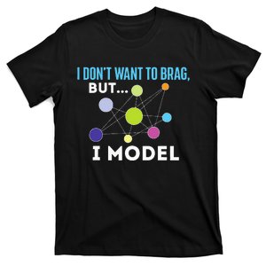 I Model Data Science Statistics Data Analyst Data Modeling T-Shirt