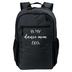 In My Dance Mom Era Script Cute Gift Daily Commute Backpack