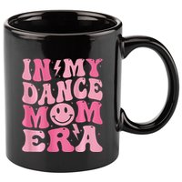 In My Dance Mom Era (On Back) 11oz C Handle Ceramic Mug