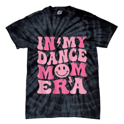 In My Dance Mom Era (On Back) Tie-Dye T-Shirt