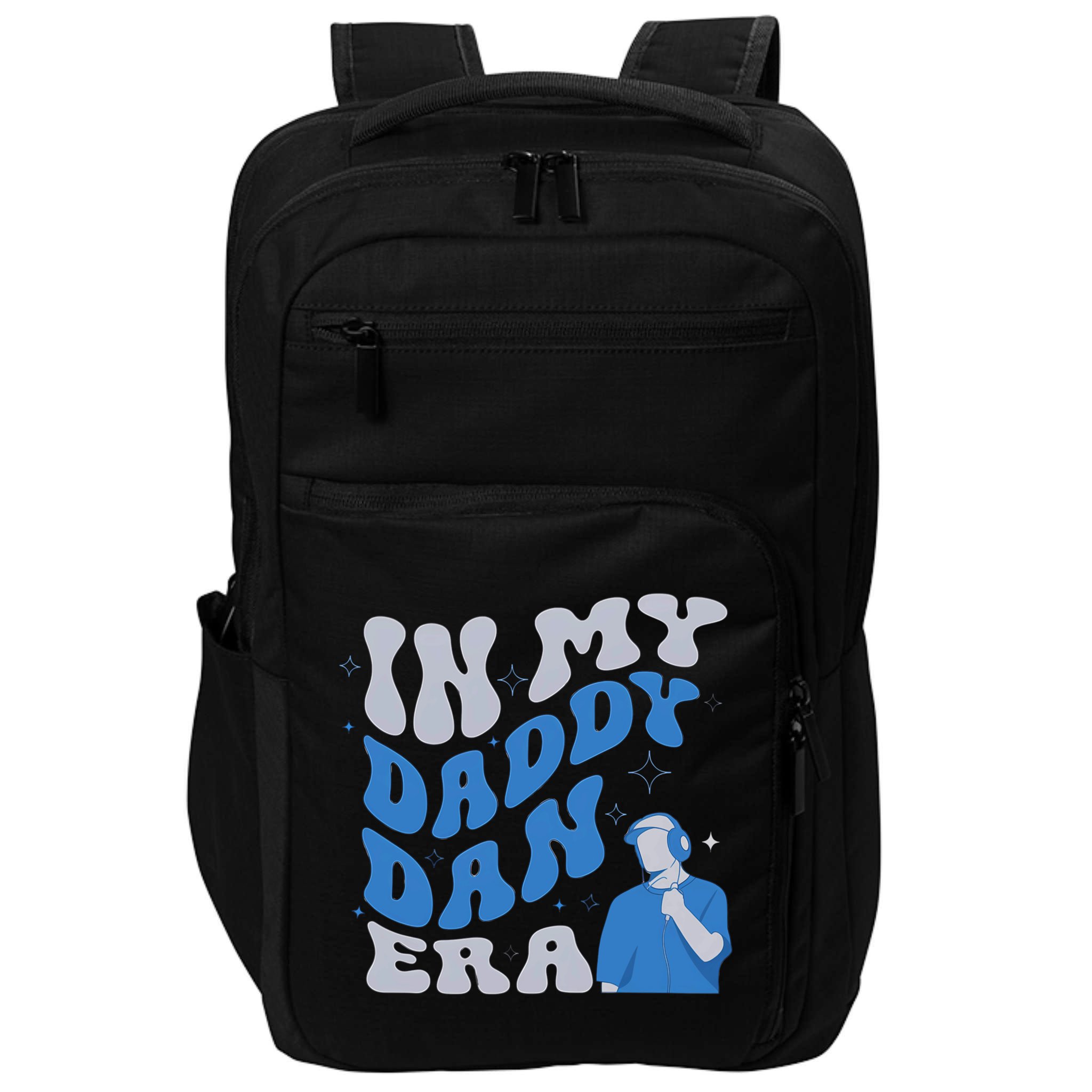 In My Daddy Dan Era Funny Papa Daddy Fathers Day Impact Tech Backpack