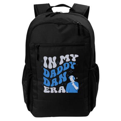 In My Daddy Dan Era Funny Papa Daddy Fathers Day Backpack