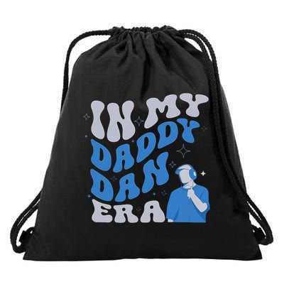 In My Daddy Dan Era Funny Papa Daddy Fathers Day Drawstring Bag