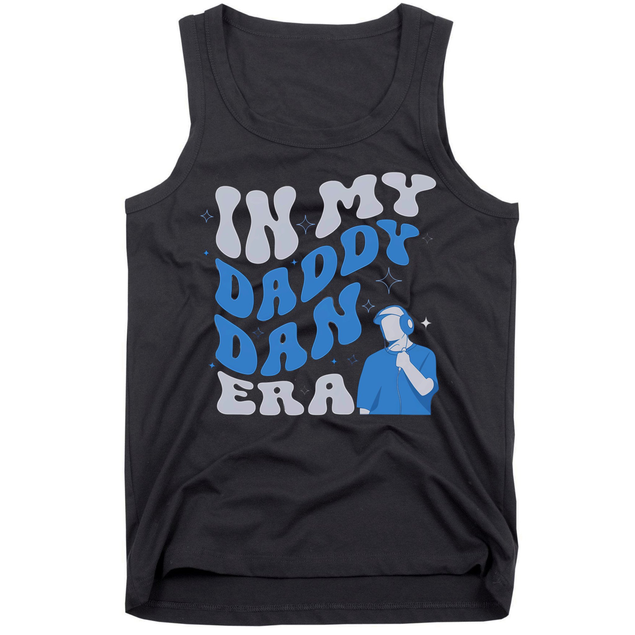 In My Daddy Dan Era Funny Papa Daddy Fathers Day Tank Top