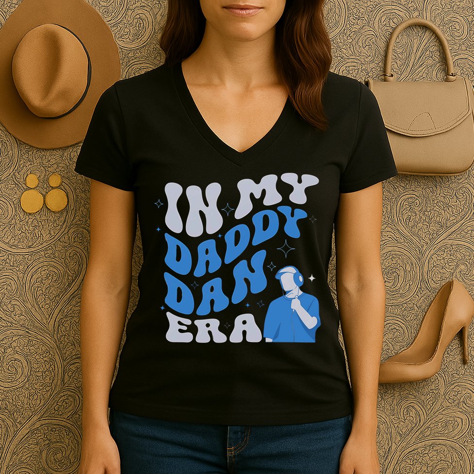 In My Daddy Dan Era Funny Papa Daddy Fathers Day Women's V-Neck T-Shirt