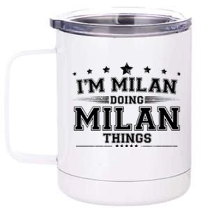 Im Milan Doing Milan Things 12 oz Stainless Steel Tumbler Cup