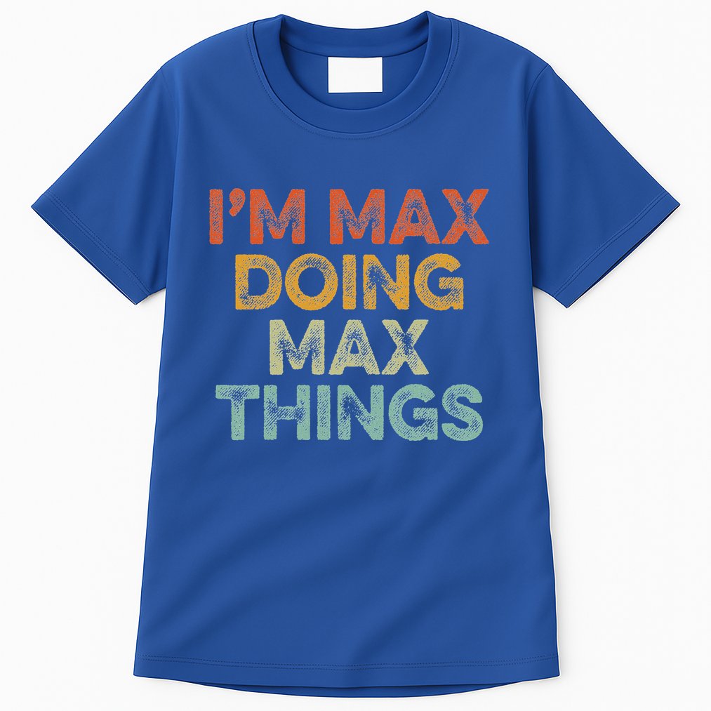 IM Max Doing Max Things Tall T-Shirt