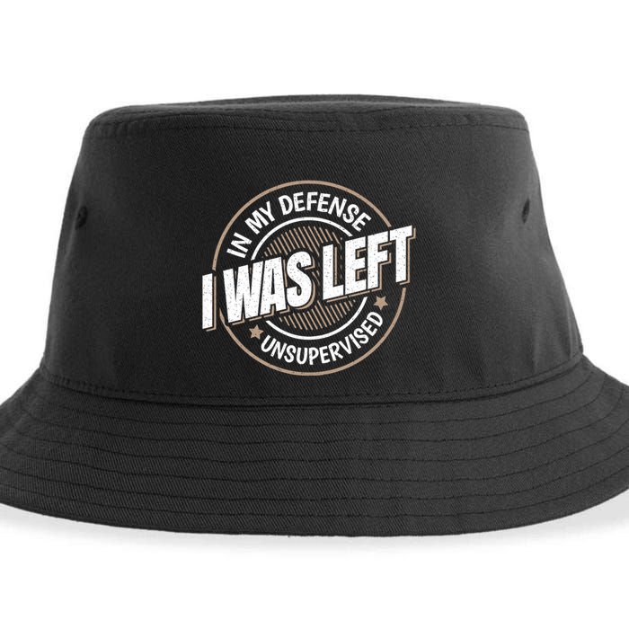 In My Defense I Was Left Unsupervised Funny Saying Graphic Sustainable Bucket Hat