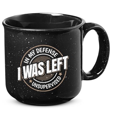 In My Defense I Was Left Unsupervised Funny Saying Graphic 15oz Campfire Ceramic Mug