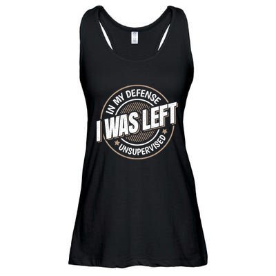 In My Defense I Was Left Unsupervised Funny Saying Graphic Ladies Essential Flowy Tank