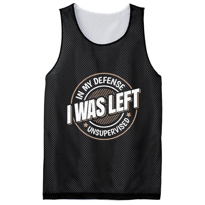 In My Defense I Was Left Unsupervised Funny Saying Graphic Mesh Reversible Basketball Jersey Tank