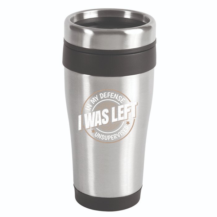 In My Defense I Was Left Unsupervised Funny Saying Graphic 16oz Travel Tumbler