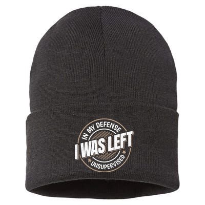 In My Defense I Was Left Unsupervised Funny Saying Graphic Sustainable Knit Beanie