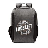 In My Defense I Was Left Unsupervised Funny Saying Graphic Vector Backpack