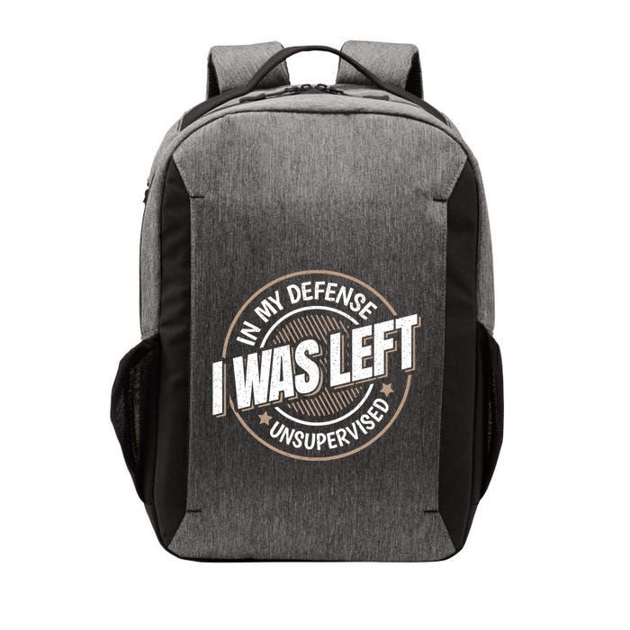 In My Defense I Was Left Unsupervised Funny Saying Graphic Vector Backpack