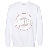 In My Defense I Was Left Unsupervised Funny Saying Graphic Garment-Dyed Sweatshirt