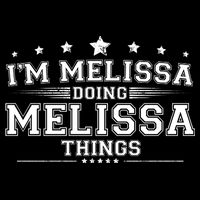 Im Melissa Doing Melissa Things T-Shirt