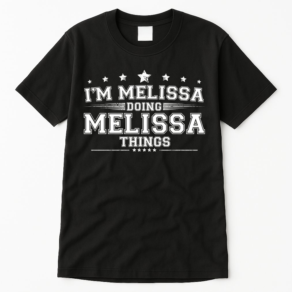 Im Melissa Doing Melissa Things Tall T-Shirt