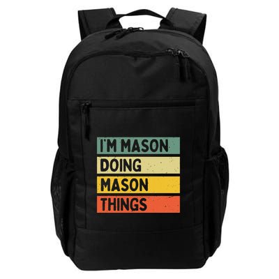 IM Mason Doing Mason Things Funny Personalized Quote Daily Commute Backpack