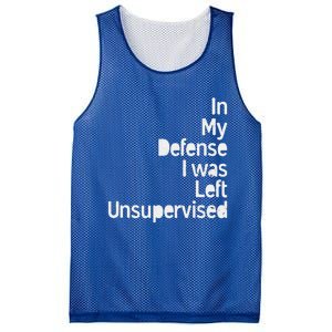 In My Defense I Was Left Unsupervised Funny Sarcastic Saying Mesh Reversible Basketball Jersey Tank