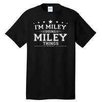 Im Miley Doing Miley Things Tall T-Shirt