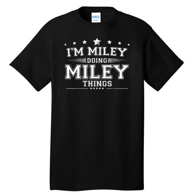 Im Miley Doing Miley Things Tall T-Shirt