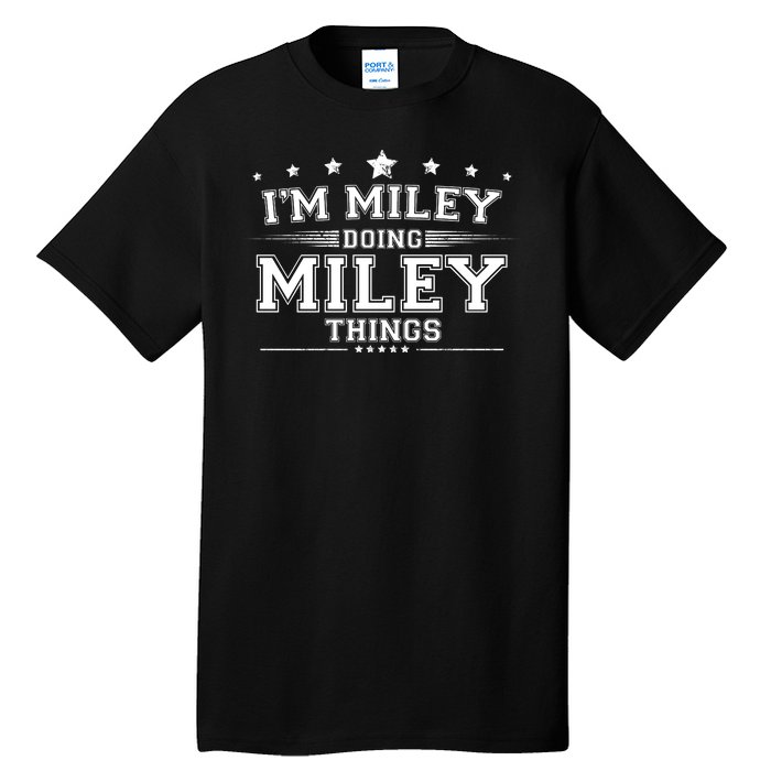 Im Miley Doing Miley Things Tall T-Shirt