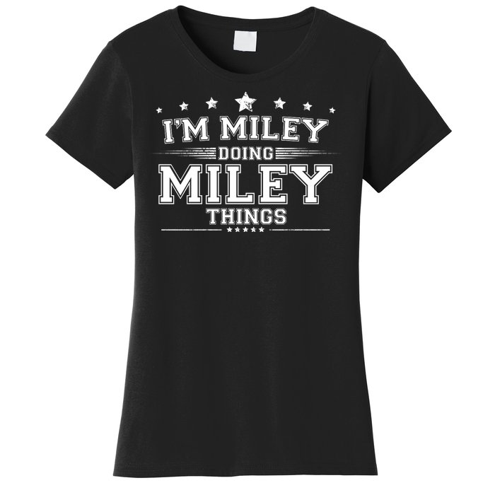 Im Miley Doing Miley Things Women's T-Shirt