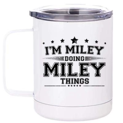 Im Miley Doing Miley Things 12 oz Stainless Steel Tumbler Cup