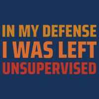 In My Defense I Was Left Unsupervised Mousepad
