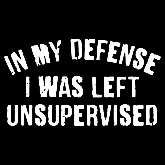 In My Defense I Was Left Unsupervised Daily Commute Backpack