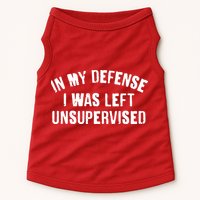 In My Defense I Was Left Unsupervised Doggie Tank