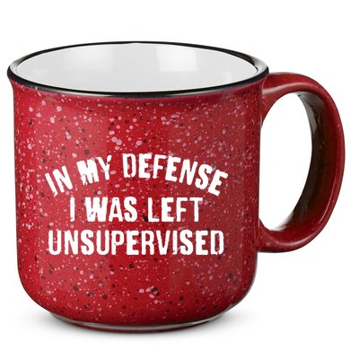 In My Defense I Was Left Unsupervised 15oz Campfire Ceramic Mug