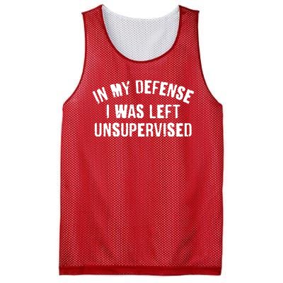 In My Defense I Was Left Unsupervised Mesh Reversible Basketball Jersey Tank