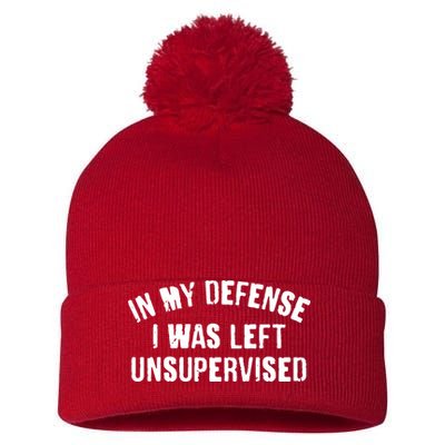 In My Defense I Was Left Unsupervised Pom Pom 12in Knit Beanie