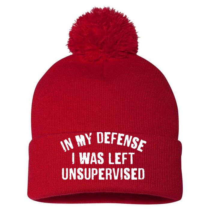 In My Defense I Was Left Unsupervised Pom Pom 12in Knit Beanie