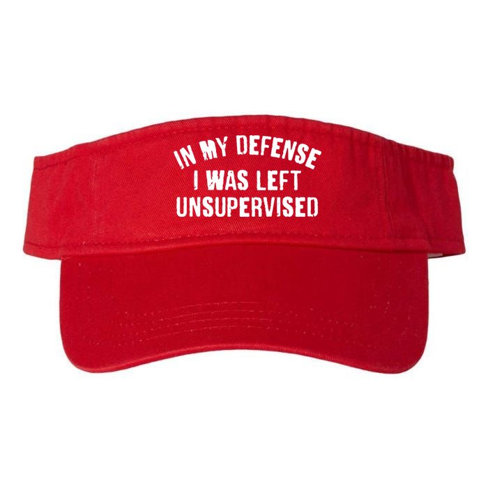 In My Defense I Was Left Unsupervised Visor