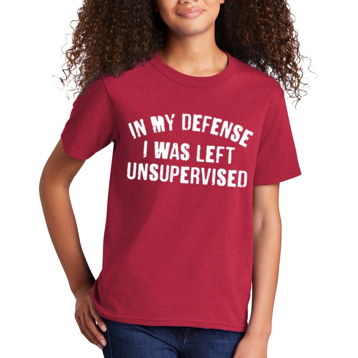 In My Defense I Was Left Unsupervised Kids T-Shirt