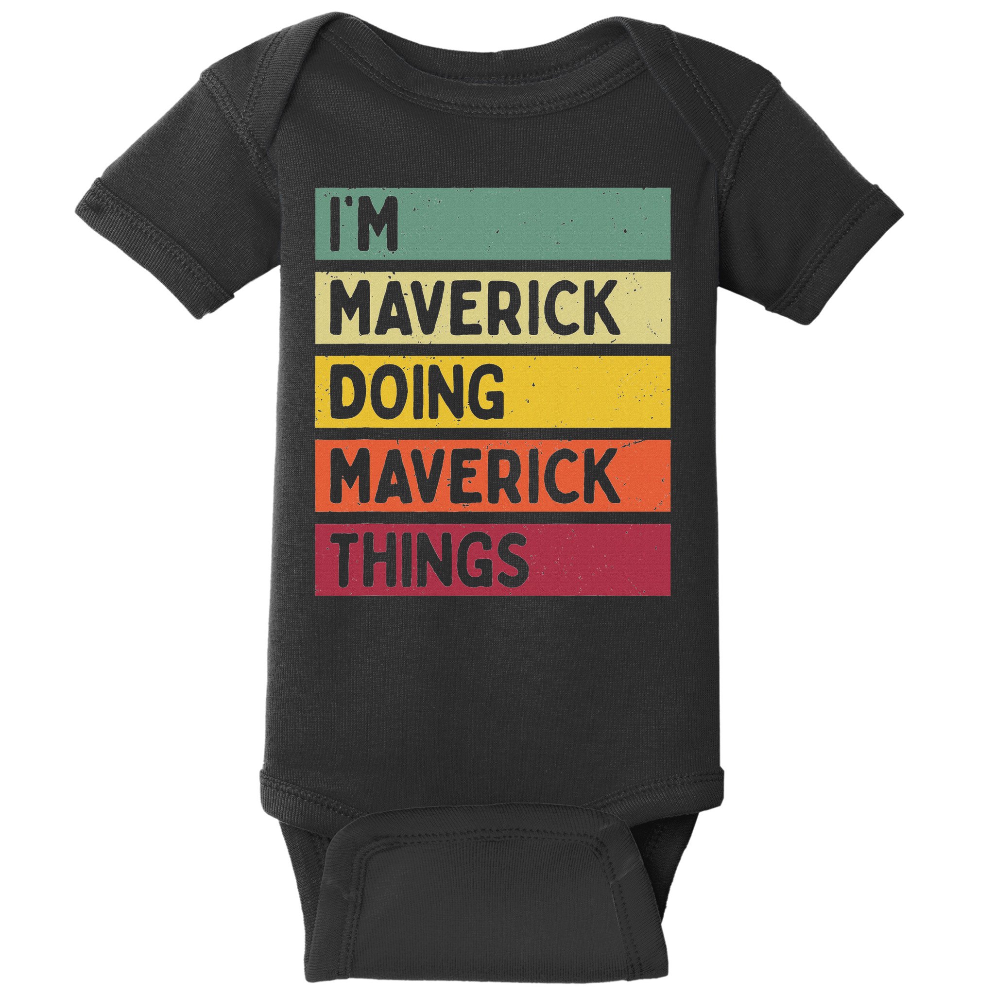 I'm Maverick Doing Maverick Things Funny Personalized Quote Baby Bodysuit