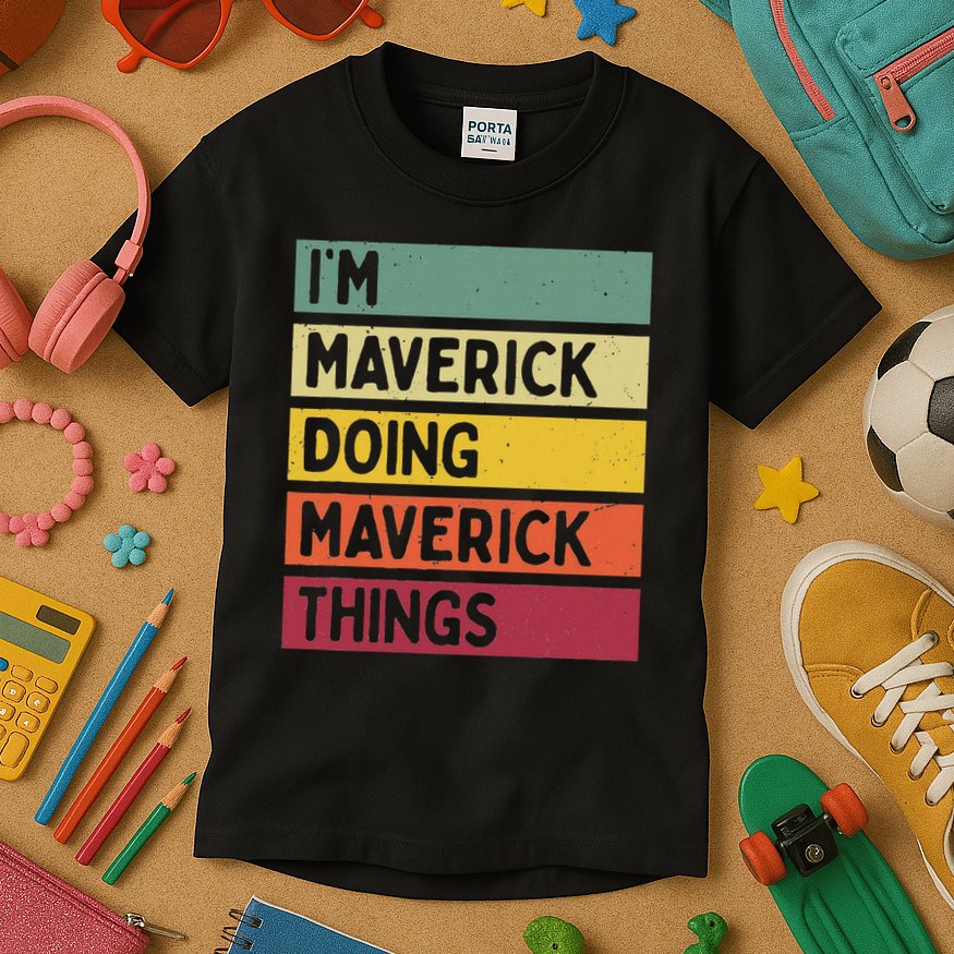 I'm Maverick Doing Maverick Things Funny Personalized Quote Kids T-Shirt