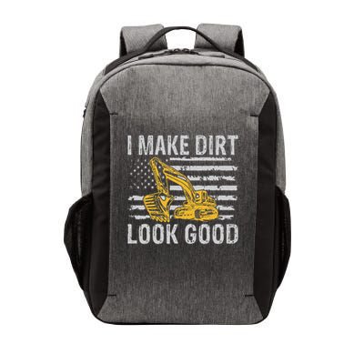 I Make Dirt Look Good Excavator Vector Backpack