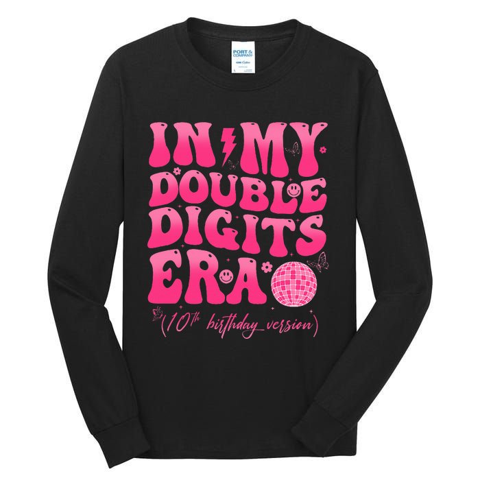 In My Double Digits Era 10th Birthday Girl 10 Year Old Tall Long Sleeve T-Shirt